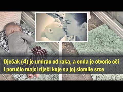 Dječak je umirao od raka, a onda je otvorio oči i poručio majci riječi koje su joj slomile srce