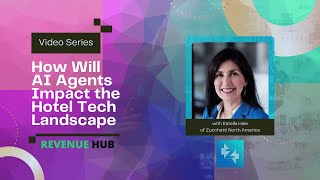 AI Agents Impact on Hotel Tech - Zucchetti viewpoint