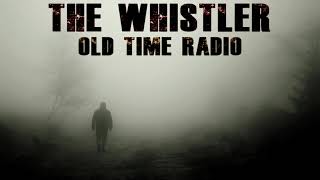 THE WHISTLER  ♦ Old Time Radio ♦ EP 34 ♦ Eye For An Eye ♦ 07-09-1943