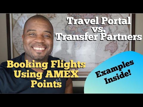How to Use Your AMEX Points   |  Travel Portal vs. Transfer Partners