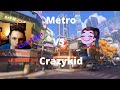 Metro dying to crazykid for 13 minutes