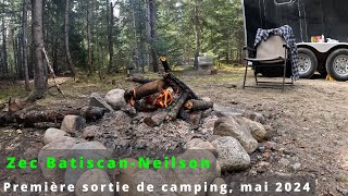 Première sortie de camping 2024 | Zec Batiscan-Neilson