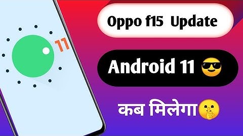 😊Oppo f15 Android 11 | Oppo f15 Update | oppo f15 coloros 11 Update | Android 11 Software Update