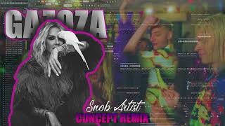 Snob Artist - Gazoza by Anna Vissi - Concept Remix