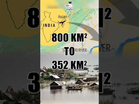 Majuli Island: The Disappearing Island of India #majuli #indiangeography #environment