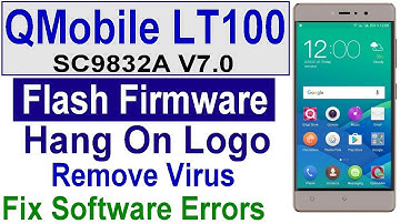 How To Flash Qmobile LT100 SC9832A V7.0 Firmware, Qmobile LT100 Hang On Logo Solution by Tahir Gul