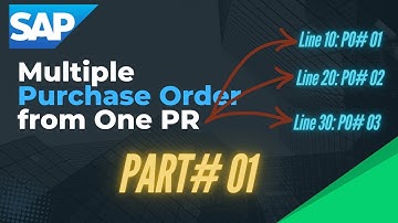 Multiple Purchase Order from One PR | Part# 01 | ME21N | SAP