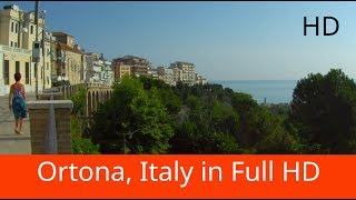 Walking Tour of Ortona, Italy  Filmed in Full HD  Explore Ortona, Abruzzo, Italy