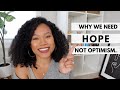 Why Optimism Isn't Enough | Melody Alisa