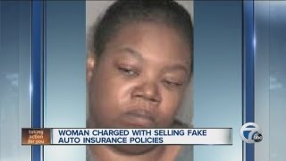 Woman charged with selling fake auto insurance policies