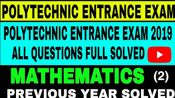 Privious year question paper maths, Polytechnic entrace exam 2019 question paper solved maths
