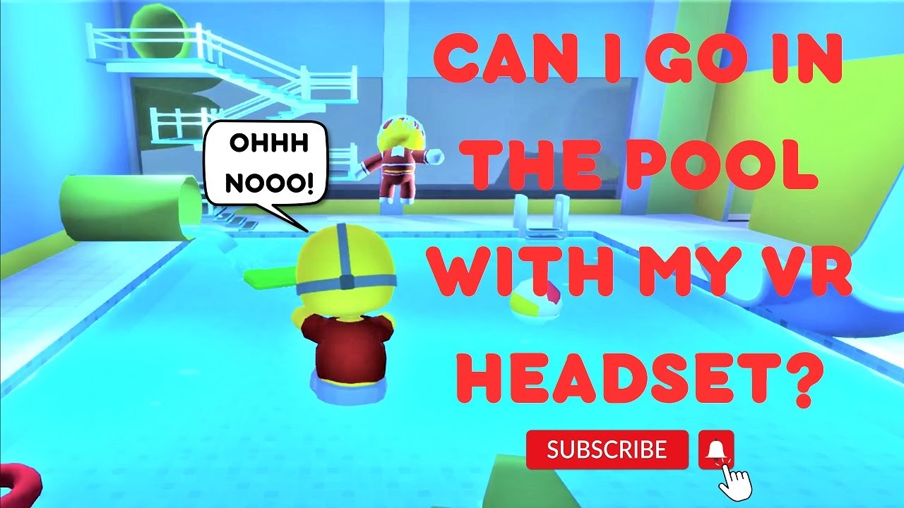 Can I Go In A Pool With My VR Headset On? I'm Stuck! Wobbly Life YouTube