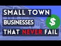 7 small town businesses that never fail