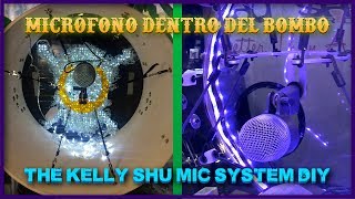 Cómo Montar un Micrófono Dentro del Bombo / The Kelly Shu DIY