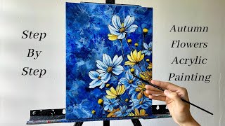 How to PAINT Autumn Flowers | ACRYLIC PAINTING