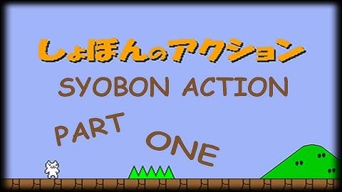 CAT MARIO STYLE - Syobon Action (Part 1)