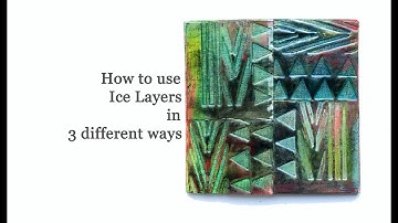 Ice Layers, Three Ways