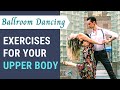 Exercises for you upper body | Ballroom Dance practice