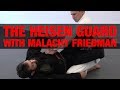 The heisen guard with malachy friedman