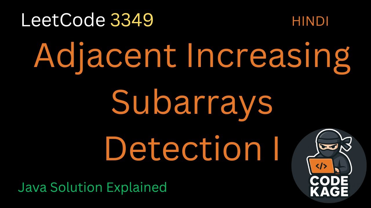 LeetCode 3349 | Adjacent Increasing Subarrays Detection | Detailed ...
