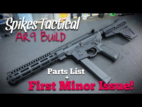 Spikes AR9 Build - Parts List + First Minor Issue!