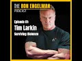 Ron engelman podcast 01  tim larkin full show