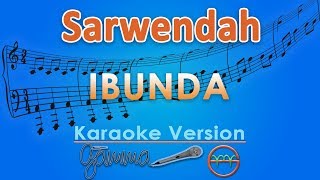 Sarwendah - Ibunda (Karaoke) | GMusic