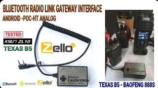 BLUETOOTH RADIO LINK GATEWAY INTERFACE ANDROID POC HT ANALOG TEXAS B5 KSUN ZL10