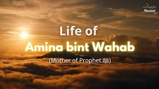 Mother of Prophet Muhammad ﷺ | Amina bint wahab | lineage of Muhammad ﷺ