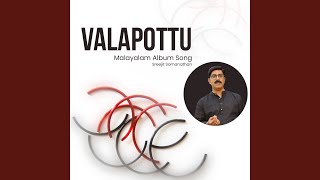 Valapottu Malayalam Album Song