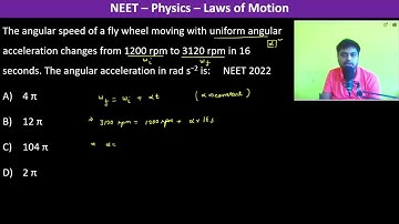 The angular speed of a fly wheel moving with uniform angular acceleration changes from