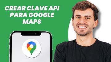 Cómo crear una clave API para Google Maps (utilizar la clave API de Google Maps)