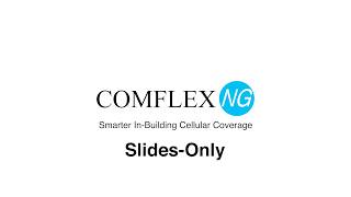 ComFlex NG: Smarter In-Building Cellular Coverage (Slides-Only)