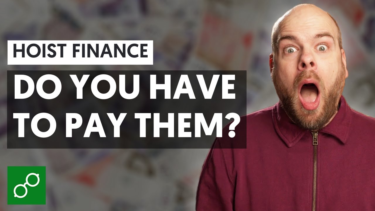 Hoist Finance Do you have to pay? YouTube