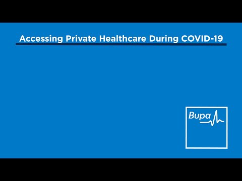 Bupa | Accessing private healthcare during COVID 19 | November 2020