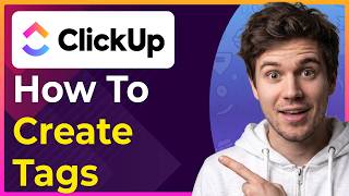 How to Create Tags in ClickUp (Step-By-Step) [2026 guide]