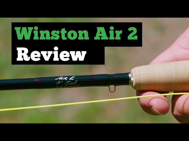 Winston Air 2 Fly Rod Review (Worth the Money?) 