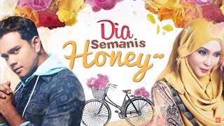 [EPISOD PENUH] Dia Semanis Honey | Episod 1