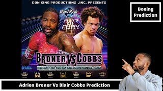 Adrien Broner Vs Blair Cobbs Prediction, Who Wins?