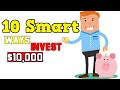 Top 10 best ways to invest 10k