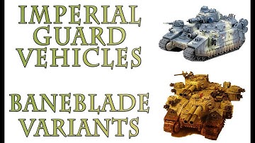 Warhammer 40k Lore - Hellhammer & Stormhammer, Baneblade Variants