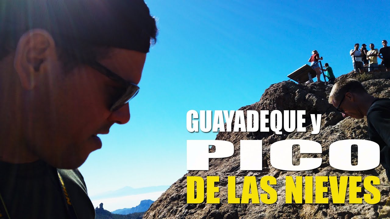 TE MUESTRO PICO DE LAS NIEVES y GUAYADEQUE y LA MEJOR RUTA PARA LLEGAR 🇮🇨GRAN CANARIA