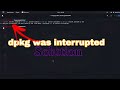 Fixing dpkg interrupted error in kali linux  troubleshooting guide  tech tackle