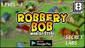 Robbery Bob. Level -3(Prism Break). Chapter 3. SECRET LABS.