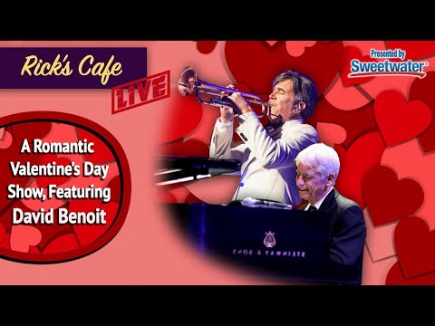 Rick&rsquo;s Cafe Live (#39) - Valentine&rsquo;s Day (ft. David Benoit)