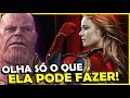 Motivos pro THANOS  ter MEDO da Capitã Marvel