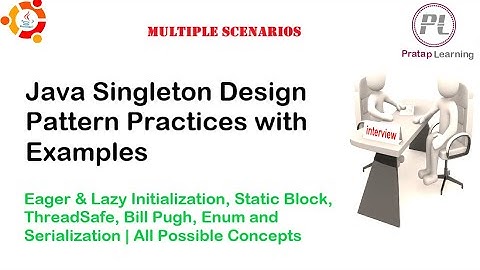 Java Singleton Design Pattern Practices with Example