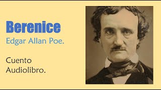 Berenice - Edgar Allan Poe - Audiolibro Voz Humana