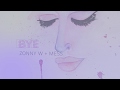 Zonny W. - Bye (Official Lyric Video)