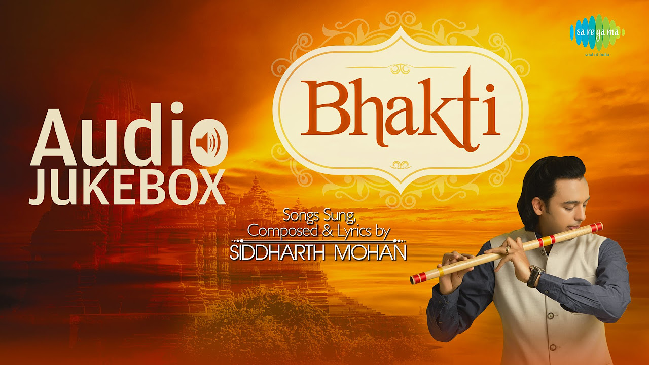 Best Songs of Siddharth Mohan  Bhakti  Top Devotional Songs  Audio Jukebox